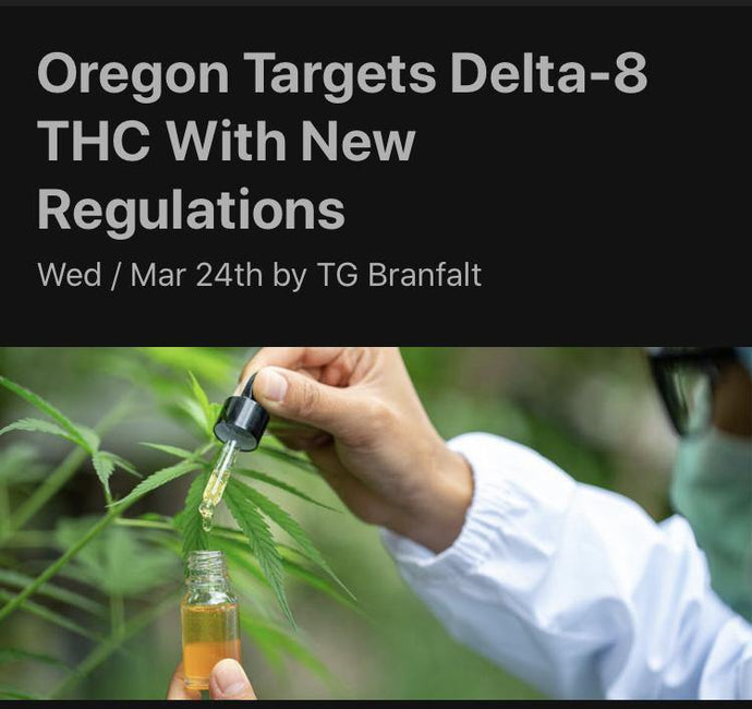 Delta 8 THC Regulation Efforts in Oregon